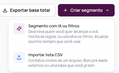 Menu Criar segmento com as opções Segmento com IA ou filtros e Importar lista CSV