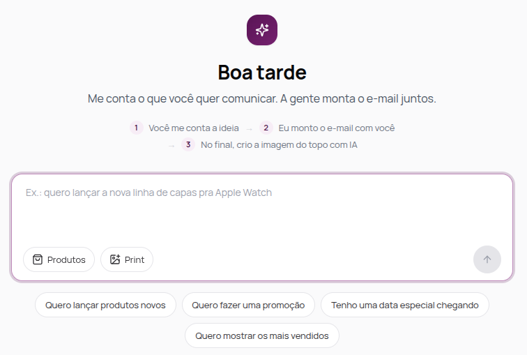 Tela inicial da conversa com a Ema, com a caixa de texto, os botões Produtos e Print e os atalhos de ideias
